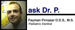 Dr. Payman Pirnazar, Pediatric Dentist